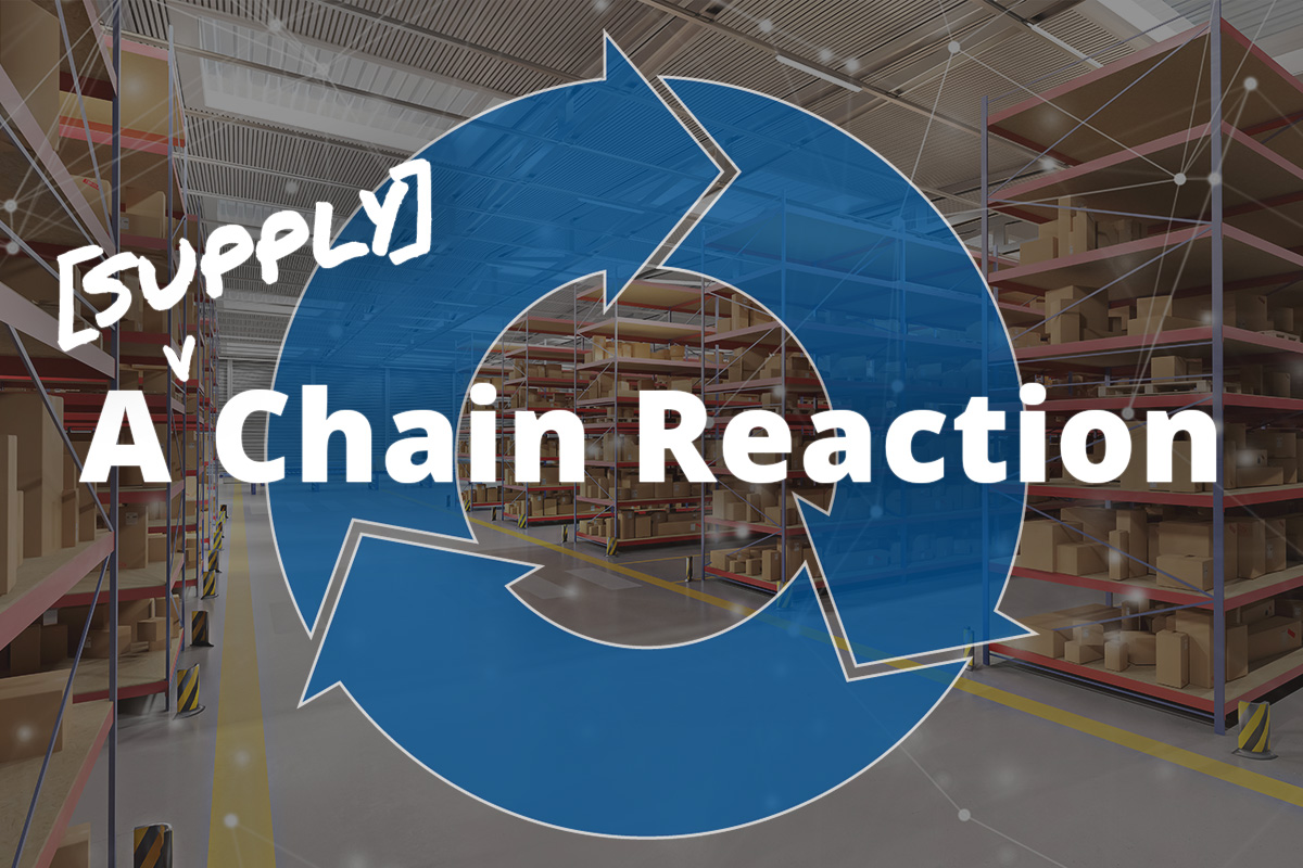 A [Supply] Chain Reaction